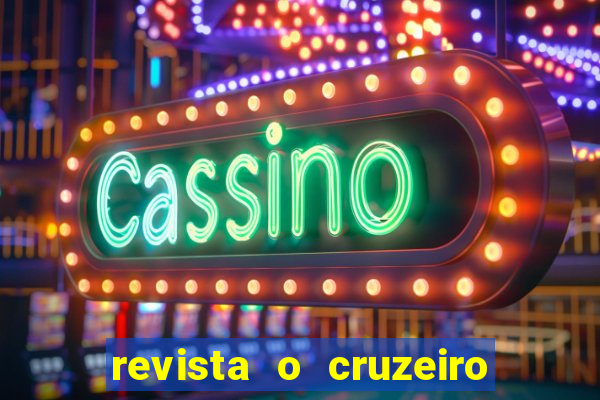 revista o cruzeiro acervo digital